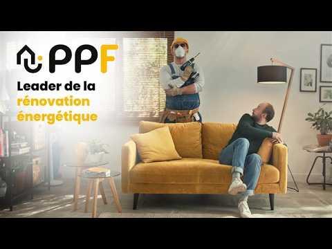 PPF : Le leader de la rénovation énergétique en France