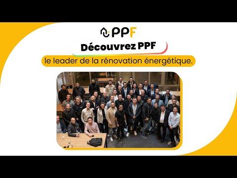 Découvrez PPF, le leader de la rénovation énergétique !